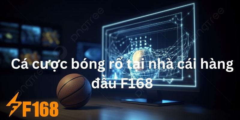 Chia Sẻ Kinh Nghiệm Cá Cược Bóng Rổ Chính Xác Nhất 2024 7 Những bí quyết để chiến thắng khi cá cược bóng rổ tại F168