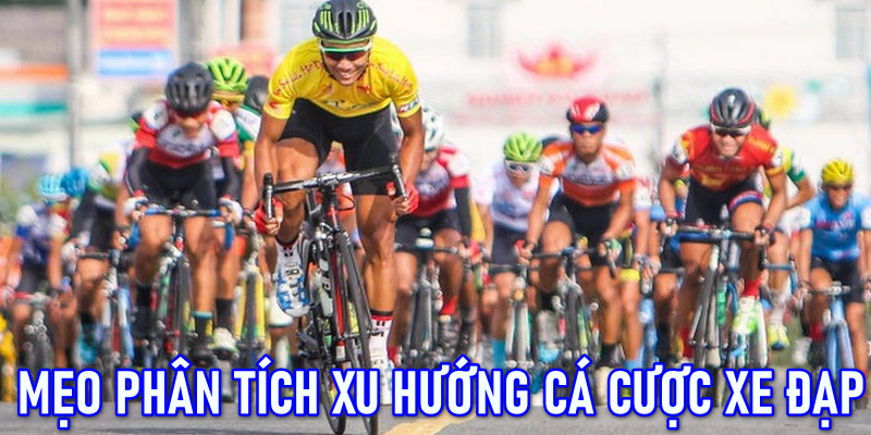 Mẹo Phân Tích Xu Hướng Trong Cá Cược Xe Đạp Tại F168 7 Mẹo phân tích xu hướng, đặt cược chính xác trong đua xe đạp